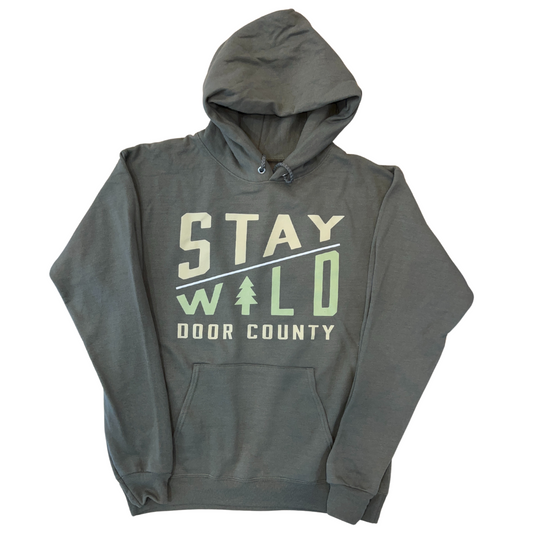 Stay Wild Door County Green Unisex Hoodie